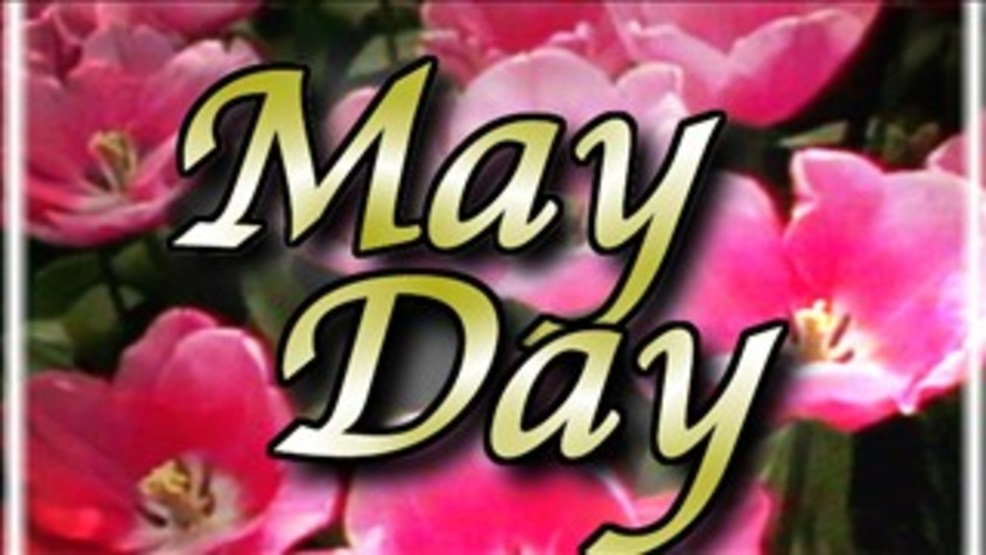 What is May Day? WEAR